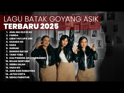 KUMPULAN LAGU BATAK GOYANG TERBARU | PLAYLIST TERBARU 2025 LAGU BATAK