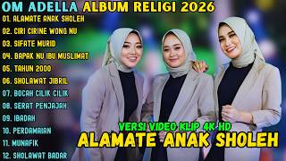 Download lagu ALBUM RELIGI ADELLA TERBARU 2026 ~ ALAMATE ANAK SHOLEH - CIRI CIRINE WONG NU - SIFATE MURID mp3 Download lagu ALBUM RELIGI ADELLA TERBARU 2026 ~ ALAMATE ANAK SHOLEH - CIRI CIRINE WONG NU - SIFATE MURID mp3