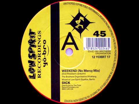 DJ Dick - Weekend (No Mercy Mix)