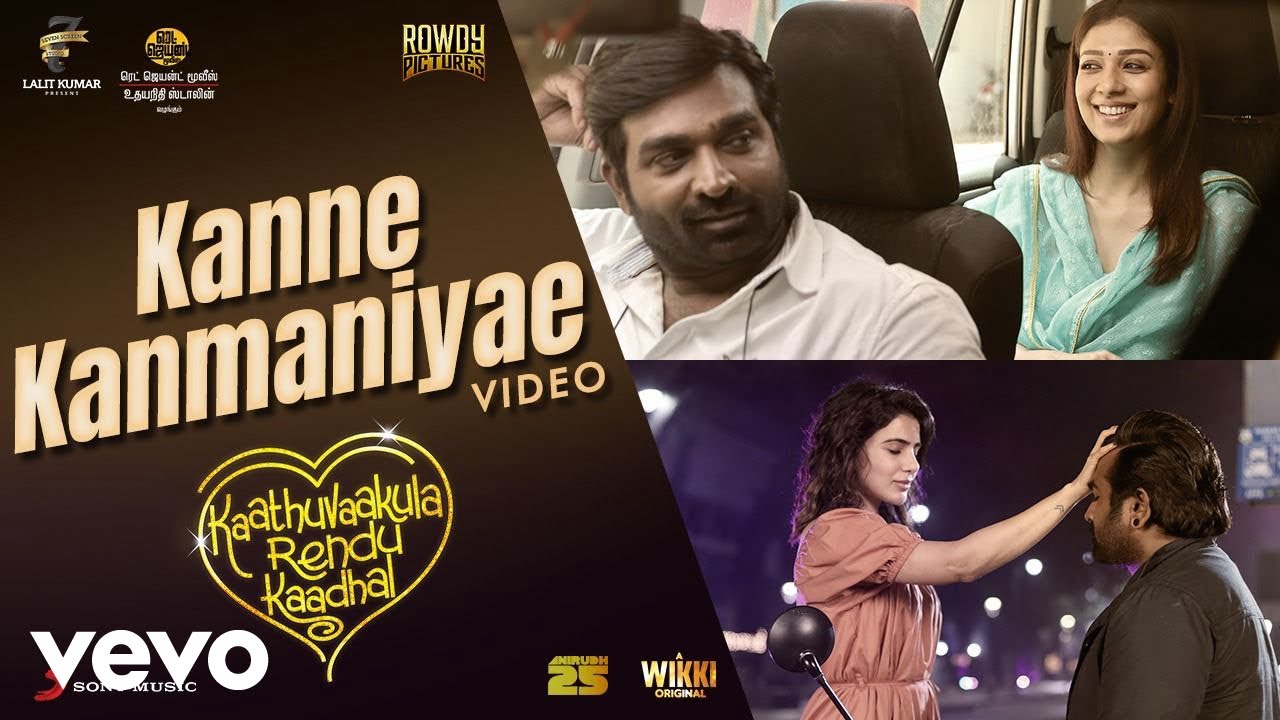 Kanne Kanmaniyae Video Song |  Kaathuvaakula Rendu Kaadhal