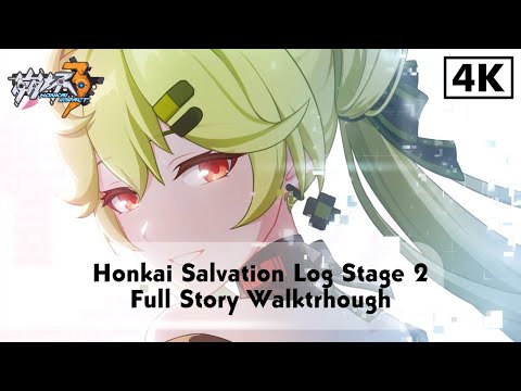 Honkai Impact 3 - Honkai Salvation Log Stage 2 All Cutscenes + Walkthrough  | JP Dub EN Sub 4K 60FPS