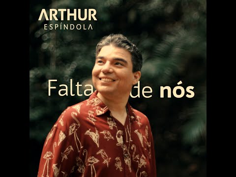 Arthur Espíndola - Falta de Nós