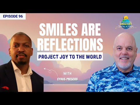 The Master Connector of Smiles | Intl. Smile-A-Thon 2025 | Ep. 96