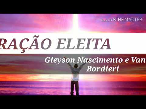 Geração Eleita (part. Vanilda Bordieri) - Gleyson Nascimento