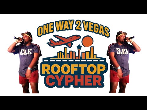 ONE WAY 2 VEGAS SZN 5 ROOFTOP CYPHER FEATURING HALF CENTRIC EXECUTIVE PRODUCER @andrewvsdrub 
