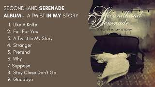 SECONDHAND SERENADE FULL ALBUM - A Twist In My Story