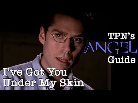 I've Got You Under My Skin • S01E14 • TPN’s Angel Guide