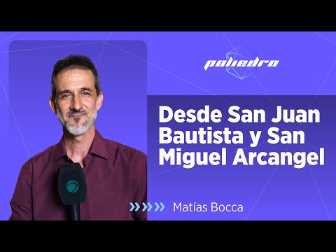 De San Miguel a San Juan Bautista: un recorrido histórico con Matías Bocca y Jorge Regueiro