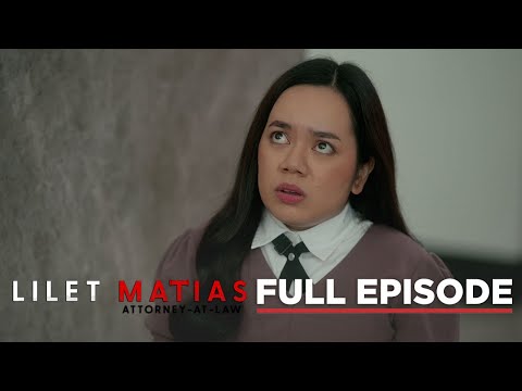 Lilet Matias, Attorney-At-Law: Lilet is out in the defense team! (Full Episode 58) May 24, 2024