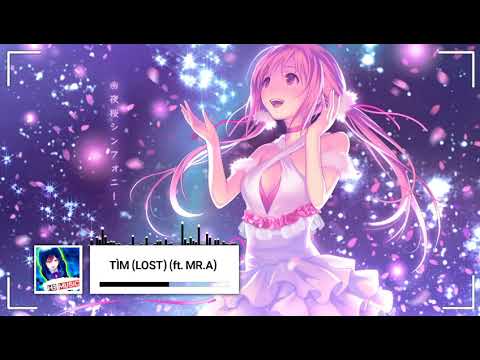 「Nightcore」~「TÌM (LOST) (ft. MR.A)」