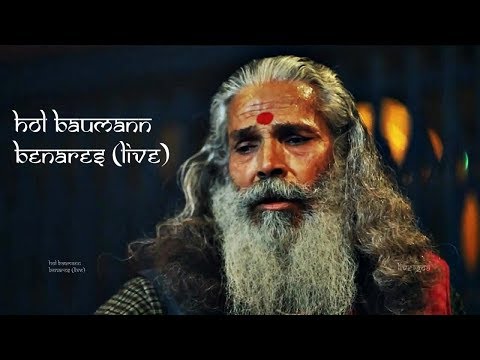 HOL BAUMANN - Benares (Live)