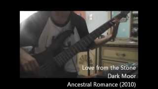 Dark Moor - Love from the Stone - Bass Cover
