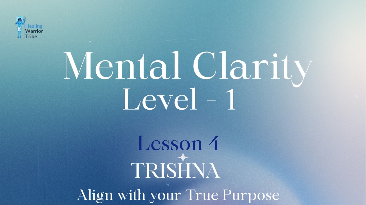 MC l Lesson 4 - Align with your true Purpose with Trishna