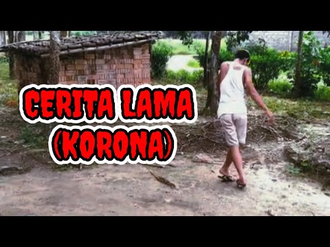 cerita-lama-koronafilemlucukomedipendekfunnyvidiokoronoviralhariini