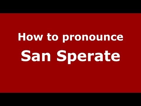 How to pronounce San Sperate (Italian/Italy) - PronounceNames.com