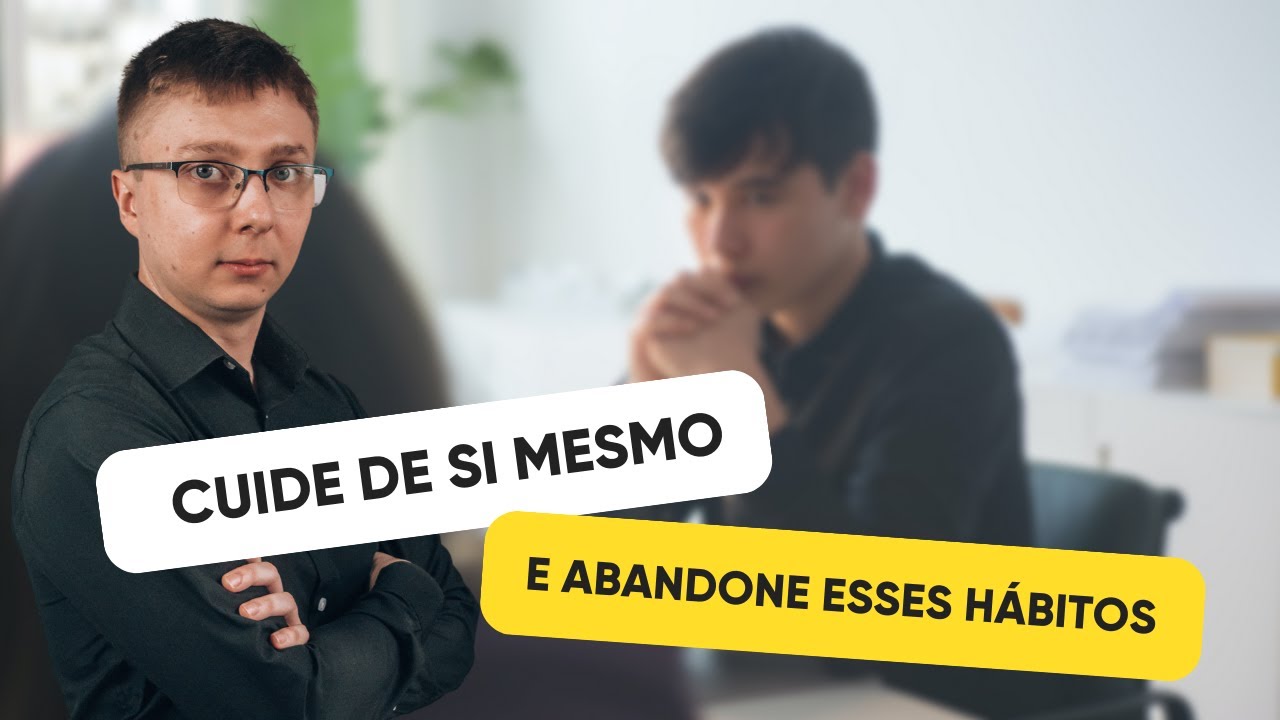 8 HÁBITOS TÓXICOS QUE VOCÊ PRECISA ABANDONAR PARA PRESERVAR SUA SAÚDE MENTAL