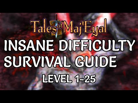 Tales of Maj'Eyal - Insane Difficulty Survival Guide (lvl 1-25)