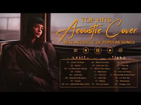 Top English Acoustic Cover Love Songs 2021 - Most Popular Acoustic Songs Cover Playlist 2021