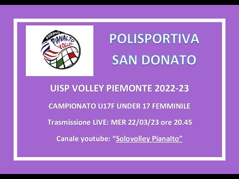 PIANALTO U17F Poirino - POLISPORTIVA SAN DONATO _ UISP VOLLEY PIEMONTE 2022/23 UNDER 17 FEMM