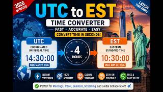 UTC to EST Converter 2026 | Fast, Accurate & Free Time Zone Conversion