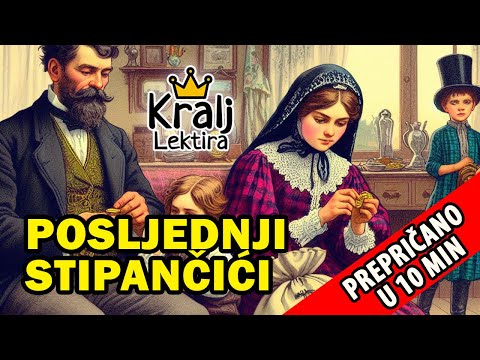 Posljednji Stipančići kratak sadržaj - Kralj Lektira