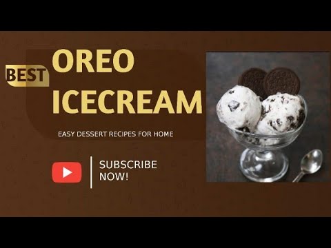 OREO ICE CREAM | WITH JUST 5 INGREDIENTS | HOME MADE ICE CREAM