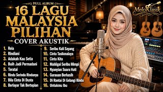 Download lagu 16 Lagu Malaysia Paling Populer | Cover Akustik Enak Didengar Saat Santai mp3