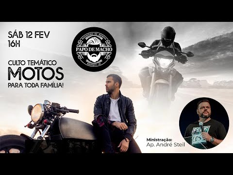 Papo de Macho - Moto Culto - A Arte da Procrastinação - Ap. André Steil 12/02/2022