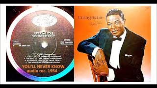 Nat King Cole - You&#39;ll never know