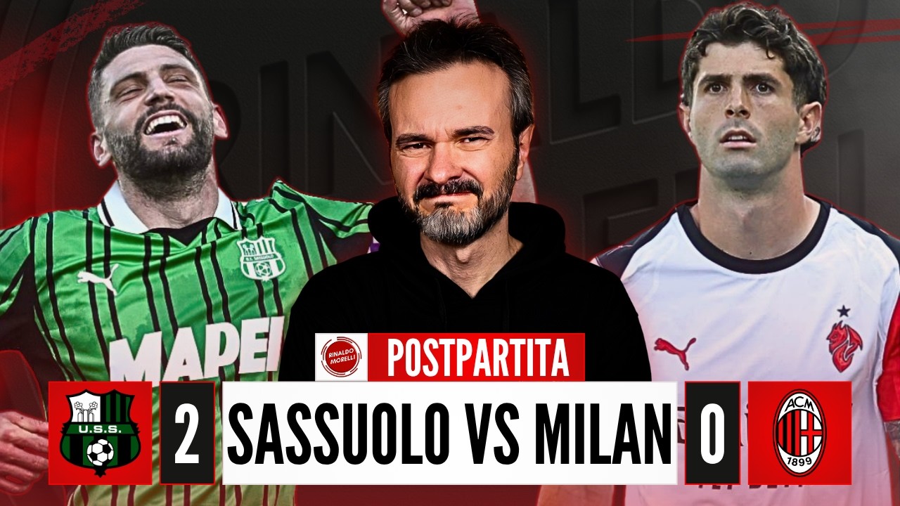 SASSUOLO-MILAN 2-0, buttiamo la STAGIONE? | Il postpartita con Rinaldo Morelli
