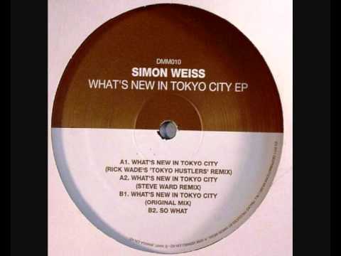 Simon Weiss - What's New In Tokyo City (Rick Wade's 'Tokyo Hustlers' Remix)