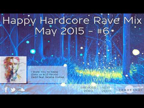 HAPPY HARDCORE RAVE MIX - MAY 2015 (#6)