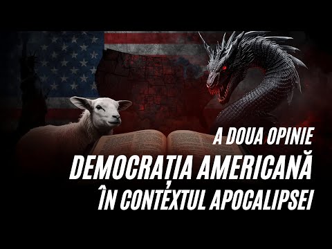 America sub Lupă: Profeția Biblică și Noua Ordine Mondială - Apocalipsa 13 Explicată | A doua opinie