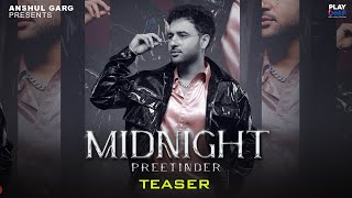 Midnight (Teaser) - Preetinder | Param | Rajat Nagpal | Anshul Garg