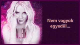 Britney Spears - ALIEN (magyar felirattal)