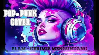 Download lagu TERPOPULER LAGU Slam ~ Gerimis Mengundang ( Cover Pop Punk ) mp3