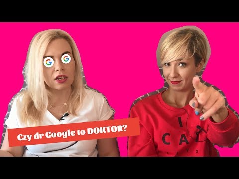 Czy dr Google to doktor?