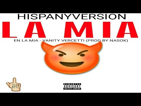 HISPANY VERSION - LA MÍA (PROD BY NASOK)