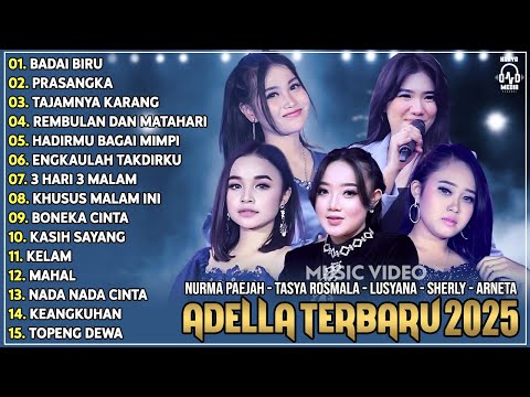 OM ADELLA TERBARU 2025 | NURMA PAEJAH BADAI BIRU - TASYA ROSMALA - LUSYANA JELITA - SHERLY KDI