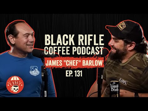 James ”Chef” Barlow - How to Start a Private Air Force | BRCC #131