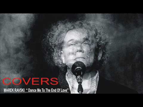MAREK RAVSKI "Dance me to the end of love"  VERSION 2