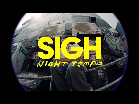 Sigh 【Official Music Video】
