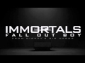 Fall Out Boy - Immortals (Instrumental) 