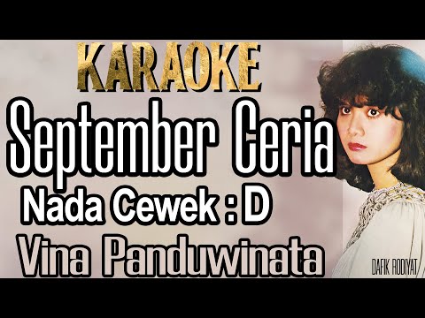 September Ceria (Karaoke) Vina Panduwinata Nada Wanita/ Cewek/ Female key D