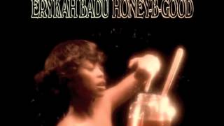 Erykah Badu - Honey-B-Good (AudioSavage Mashup)