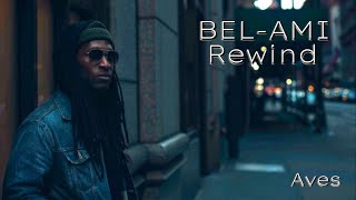 Download lagu Bel-Ami Feat. Aves - Rewind mp3 Download lagu Bel-Ami Feat. Aves - Rewind mp3