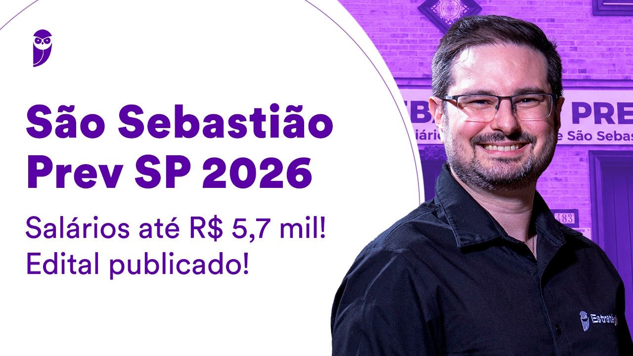 Concurso São Sebastião Prev SP 2026 - Salários até R$ 5,7 mil - Edital publicado!