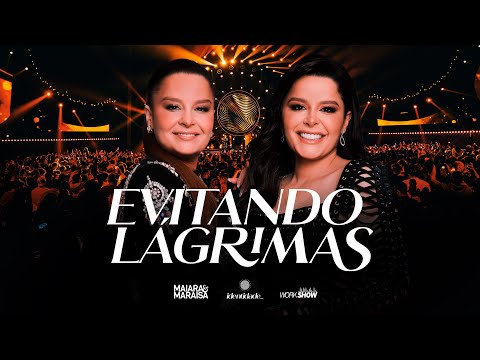 Evitando Lágrimas - Maiara e Maraisa