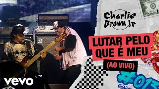 Download Lutar Pelo Que É Meu Charlie Brown Jr.