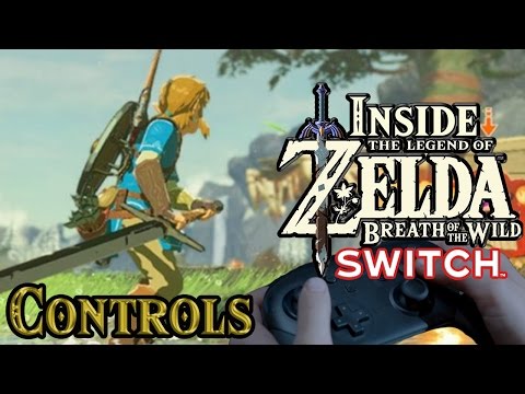 Inside Zelda Breath of the Wild - Nintendo Switch Controls